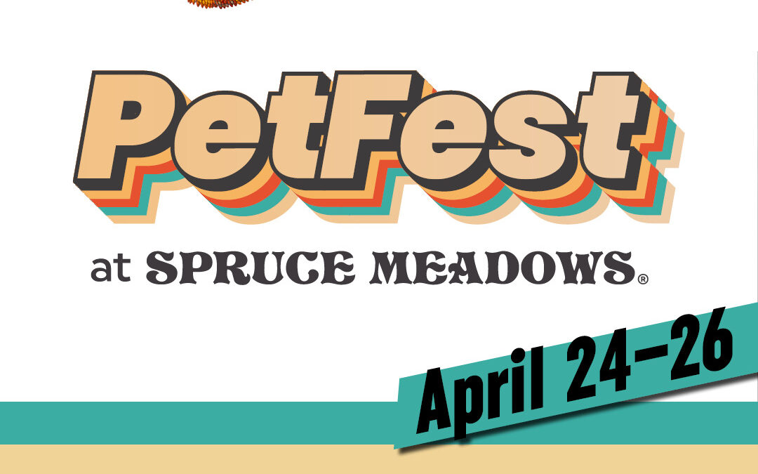PetFest at Spruce Meadows